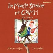 Die mooiste sprokies van Grimm [The Best Fairy Tales of Grimm] | [Marita Van der Vyver]