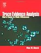 Trace Evidence Analysis: More Cases in Mute Witnesses
