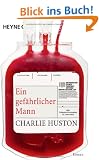 Ein gef�hrlicher Mann: Roman