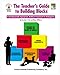 The Teacher's Guide to Building Blocks: A Developmentally Appropriate Multilevel Framework for Kindergarten