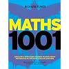 Maths 1001: Absolutely everything that matters in mathematics