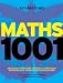 Maths 1001: Absolutely everything that matters in mathematics