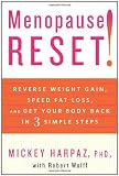 Menopause Reset!: Reverse Weight Gain, Speed Fat Loss, and Get Your Body Back in 3 Simple Steps