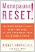 Menopause Reset!: Reverse Weight Gain, Speed Fat Loss, and Get Your Body Back in 3 Simple Steps Menopause Reset!: Reverse Weight Gain, Speed Fat Loss, and Get Your Body Back in 3 Simple Steps