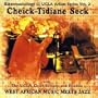Cheick-Tidiane Seck with the UCLA Griot Society and Friends: West African Music Meets Jazz (CD)