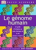 Le G�nome humain : Un guide d'initiation au code chimique de la vie