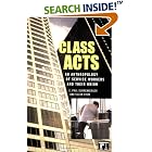 Click here to buy Class Acts: An Anthropology of Urban Workers and Their Union by  E. Paul Durrenberger and Suzan Erem.