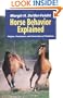 Horse Behavior Explained: Origins, Treatment, and Prevention of Problems