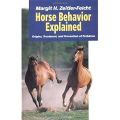 Horse Behavior Explained: Origins, Treatment, and Prevention of Problems