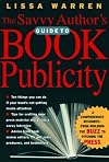 The Savvy Author's Guide to Book Publicity