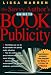 The Savvy Author's Guide to Book Publicity