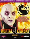 Mortal Kombat 4: Official Arcade Game Secrets (Prima's Secrets of the Games)