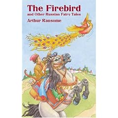 The Firebird and Other Russian Fairy Tales