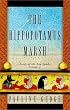 The Hippopotamus Marsh : Lord of the Two Lands: Volume I (Lords of the Two Lands, Volume 1)