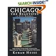 Chicago the Beautiful by Chicago Travel Books