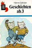 Gesc ab drei: Geschichten AB 3 - Hanne Sch�ler