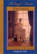 Victoria: May Blossom of Britannia, England, 1829 (The Royal Diaries)