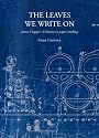 The Leaves We Write on: James Cropper: a History in Paper-making