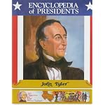 John Tyler: Tenth President of the United States (Encyclopedia of Presidents) book cover