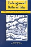 Underground Railroad Tales: With Routes Through the Finger Lakes Region