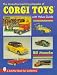 The Unauthorized Encyclopedia of Corgi Toys (Schiffer Military History)