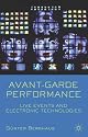 Avant-garde Performance: Live Events and Electronic Technologies