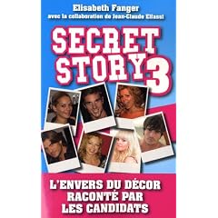Secret Story 3 : L'envers du d�cor