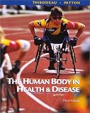 The Human Body in Health & Disease - Hard Cover Version