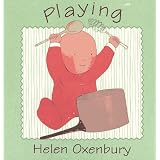 Playing (Oxenbury Board Books)