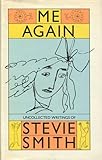 Me again : uncollected writings of Stevie Smith