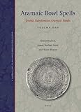Aramaic bowl spells : Jewish Babylonian Aramaic bowls