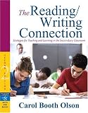 The Reading/Writing Connection: Strategies for Teaching and Learning in the Secondary Classroom (2nd Edition)