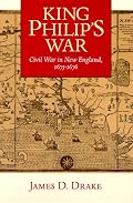 King Philip's War: Civil War in New England, 1675-1676 (Native Americans of the Northeast)