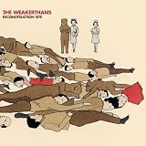 The Weakerthans -  Reconstruction Site
