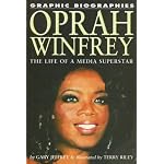Oprah Winfrey: The Life of a Media Superstar (Graphic Biographies) book cover