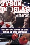 Review Potomac Books Inc  / Tyson-Douglas: The Inside Story of the Upset of the Century