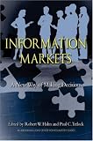 Review AEI Press,US  / Information Markets: A New Way of Making Decisions