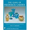 The Glass of Frederick Carder