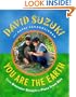You Are the Earth: From Dinosaur Breath to Pizza from Dirt
