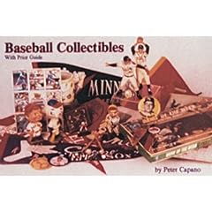 Baseball Collectibles: With Price Guide by Peter Capano