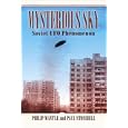 Mysterious Sky: Soviet UFO Phenomenon
