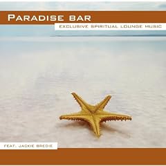Paradise bar: Exclusive Spiritual Lounge Music