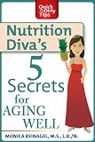 Nutrition Divas 5 Secrets for Aging Well