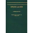 Drugs and Sex: A Bibliography by Ernest L. Abel