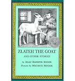 [ [ [ Zlateh the Goat and Other Stories[ ZLATEH THE GOAT AND OTHER STORIES ] By Singer, Isaac Bashevis ( Author )Oct-10-1984 Paperback