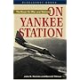 On Yankee Station: The Naval Air War over Vietnam (Bluejacket Books)