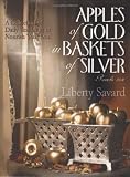 Apples of Gold in Baskets of Silver