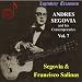 Classical Music : Andres Segovia and his Contemporaries Vol. 7