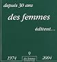 M�moire de femmes 1974-2004 : Depuis 30 ans des femmes �ditent...