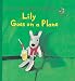 Search : Lily Goes on a Plane (The Adventures of George & Lily)